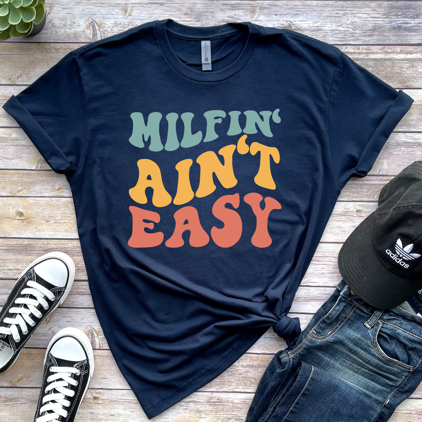 Milfin' Ain't Easy Graphic Tee