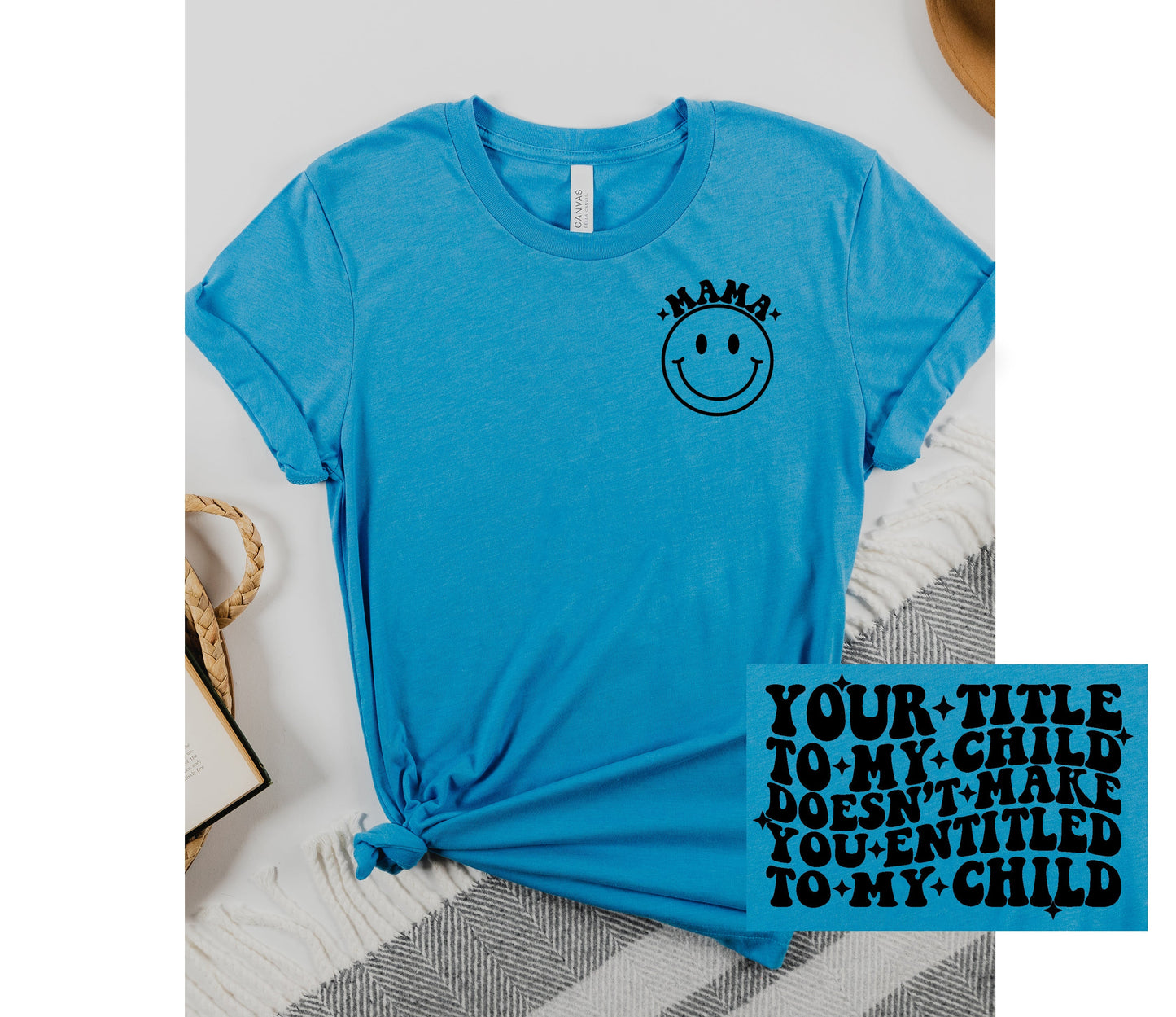 Your Title to My Child Graphic Tee
