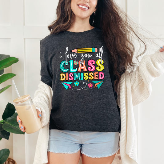 Class dismissed Graphic Tee