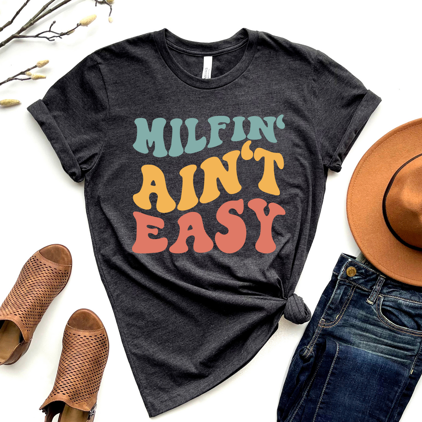 Milfin' Ain't Easy Graphic Tee
