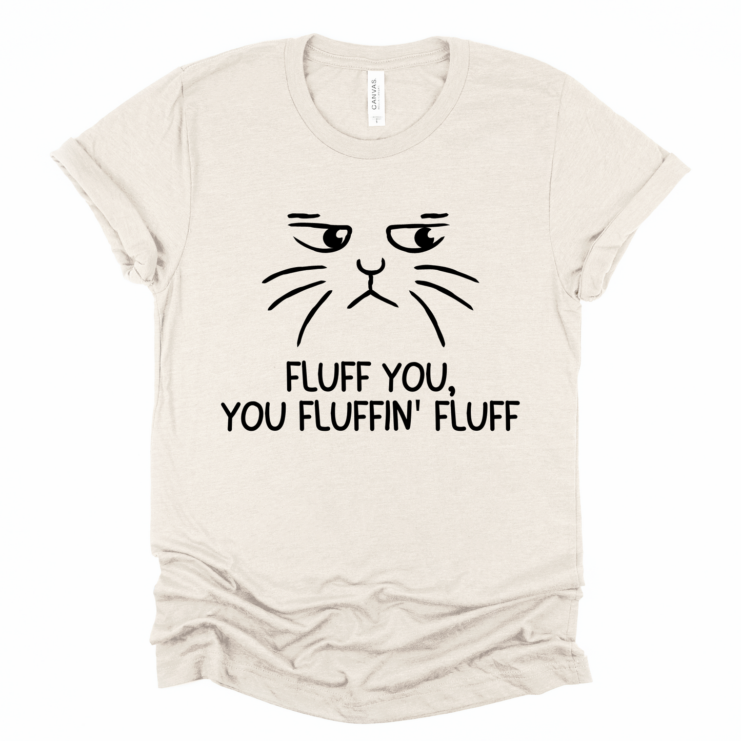 Fluff You Graphic Tee