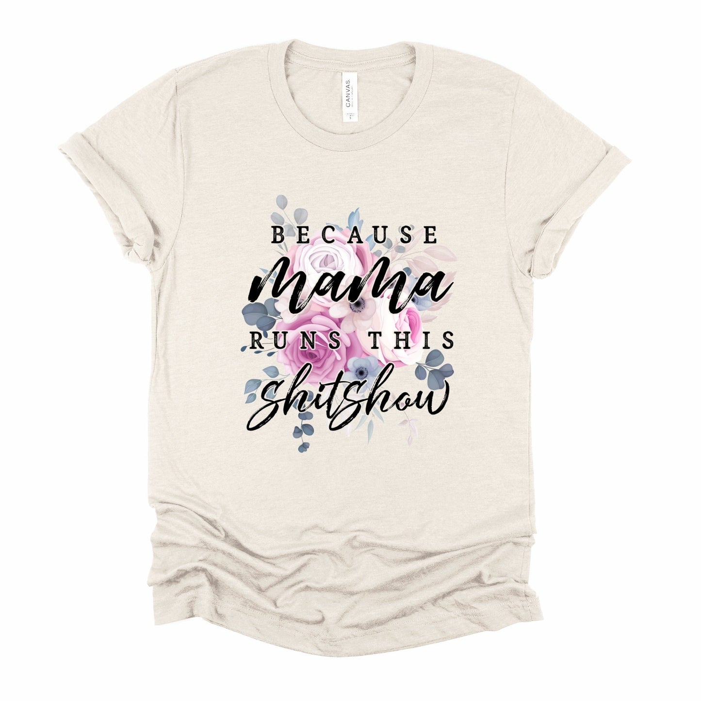 Mama Runs This Shitshow Graphic Tee