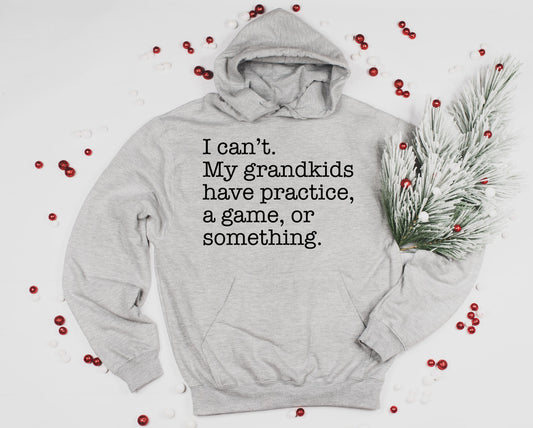 Grandkids, I can't Graphic Tee