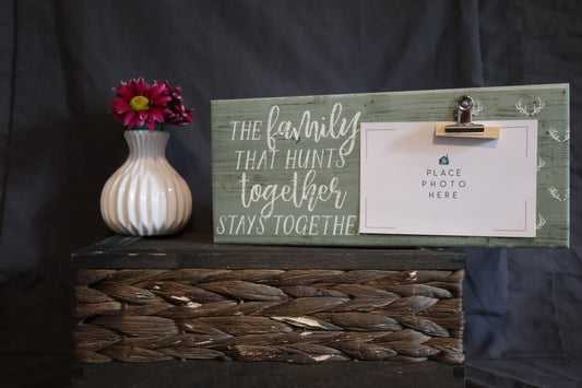 A Family That Hunts Together Stays Together