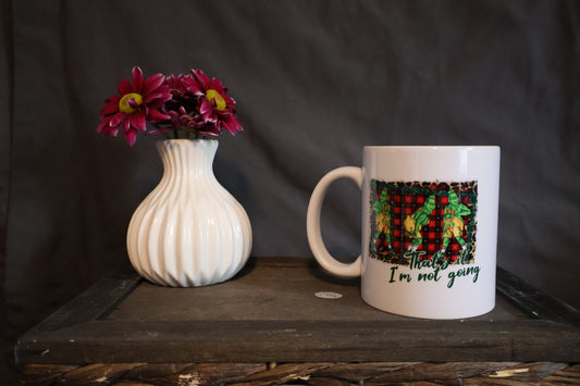 Grinch I'm not going coffee mug