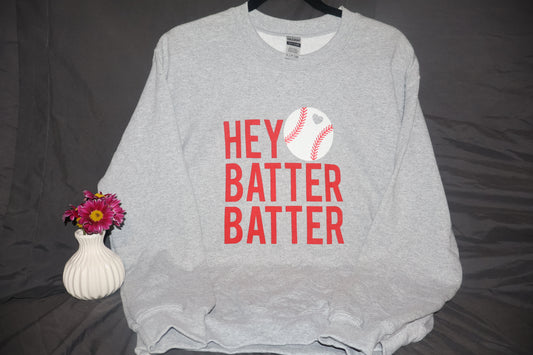 Hey Batter Batter Sweatshirt *Final Sale*