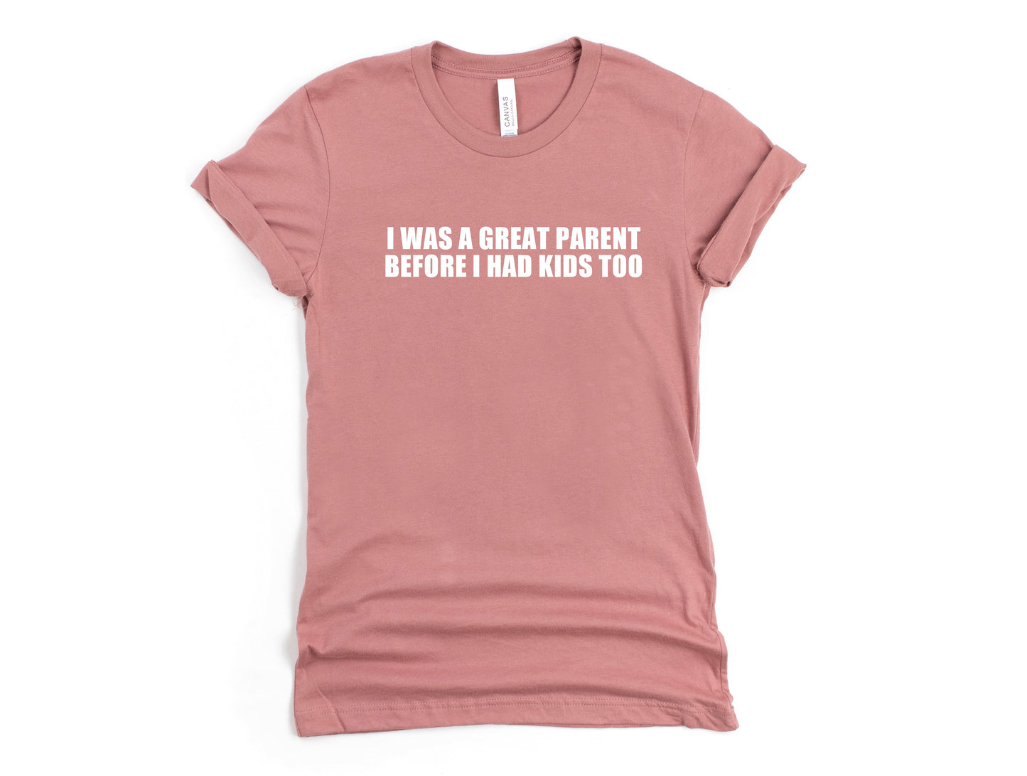I Was a Great Parent Graphic Tee