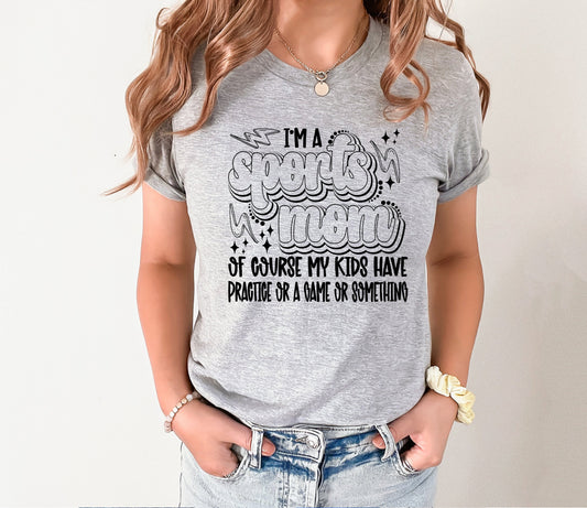 I'm a Sports Mom Graphic Tee