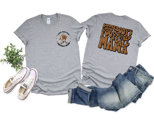 Loud Mouthed Football Mama Graphic Tee