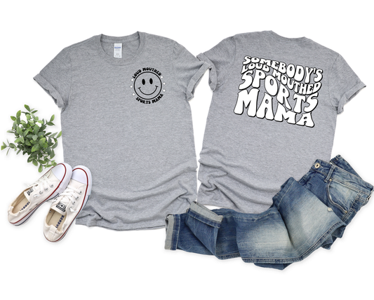 Loud Mouthed SPORTS Mama Graphic Tee