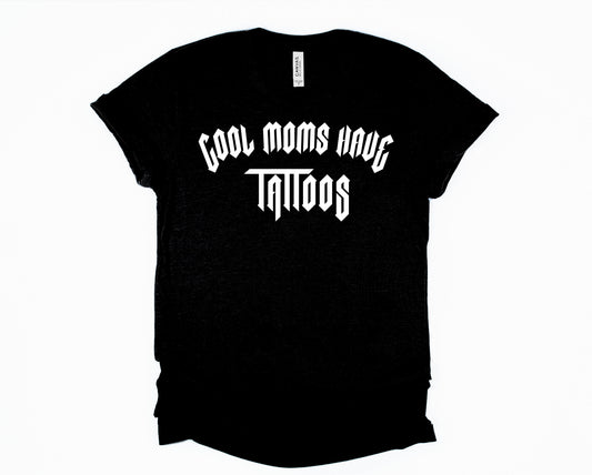 Cool Moms Have Tattoos Graphic Tee