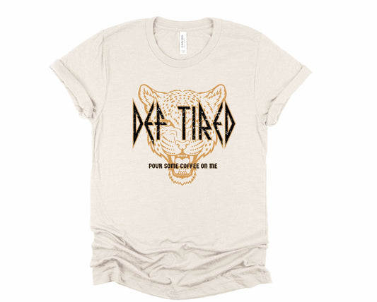 Def Tired Graphic Tee