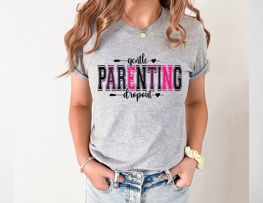 Gentle Parenting Dropout Graphic Tee
