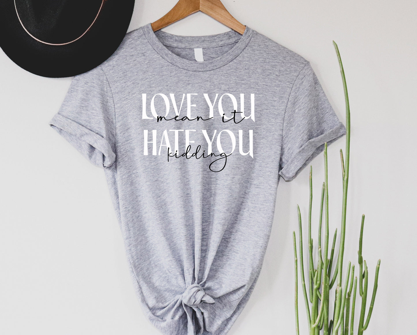 Love you mean it Graphic Tee