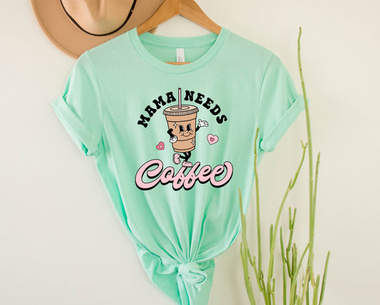 Mama Needs Coffee Graphic Tee